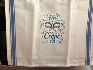 Funny Embroidered Dish Towel. “Oh, Crepe!” Great for Cooks, Bakers, who like to laugh in the kitchen