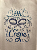 Funny Embroidered Dish Towel. “Oh, Crepe!” Great for Cooks, Bakers, who like to laugh in the kitchen