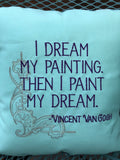 Vincent Van Gogh Quote Embroidered Pillow Cover