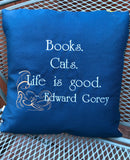 Cat Quote Edward Gorey Embroidered Pillow Cover | stitchywoman.net